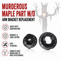 Murderous Maple Heavy Duty Branch Bracket M/O